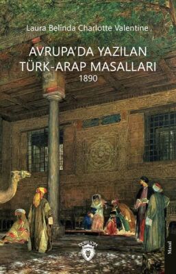 Avrupa’da Yazılan Türk-Arap Masalları - 1