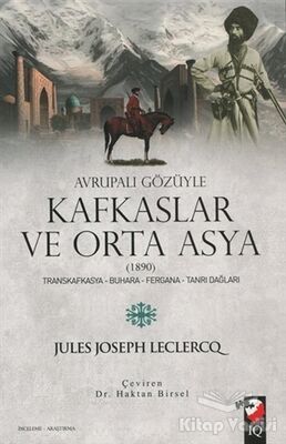 Avrupalı Gözüyle Kafkaslar ve Orta Asya (1890) - 1