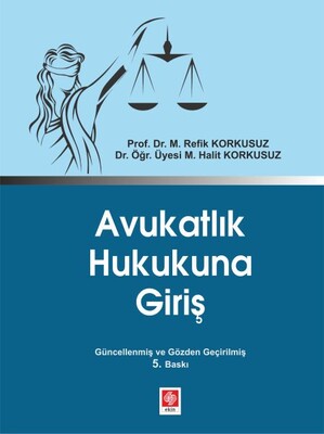 Avukatlık Hukukuna Giriş - Ekin Yayınevi