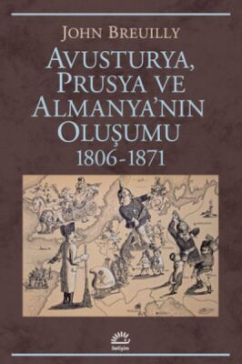 Avusturya Prusya ve Almanya'nın Oluşumu 1806-1871 - 1