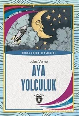 Aya Yolculuk - Dorlion Yayınları