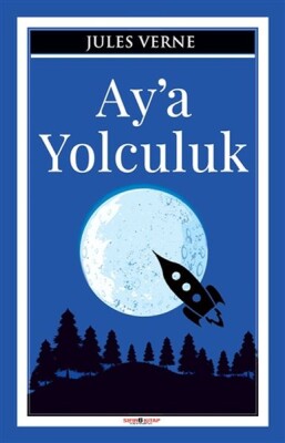 Ay’a Yolculuk - Sıfır 6 Yayınevi