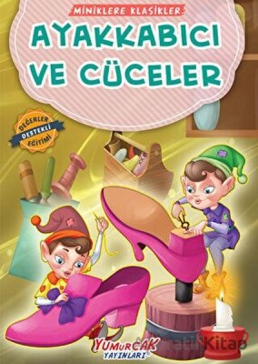 Ayakkabıcı Ve Cüceler - Yumurcak Yayınları