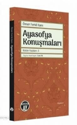 Ayasofya Konuşmaları - Büyüyen Ay Yayınları