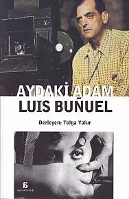 Aydaki Adam Luıs Bunuel - Agora Kitaplığı