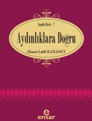 Aydınlıklara Doğru - 1