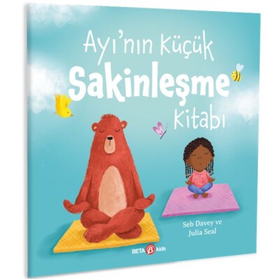 Ayı’nın Küçük Sakinleşme Kitabı - Beta Kids