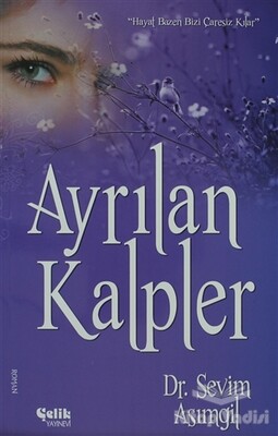 Ayrılan Kalpler - Çelik Yayınevi