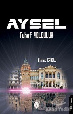 Aysel - Tuhaf Yolculuk - 1