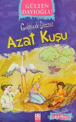 Azat Kuşu - Altın Kitaplar Yayınevi