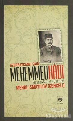 Azerbaycanlı Şair Mehemmed Hadi - 1