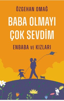 Baba Olmayı Çok Sevdim - Nemesis Kitap