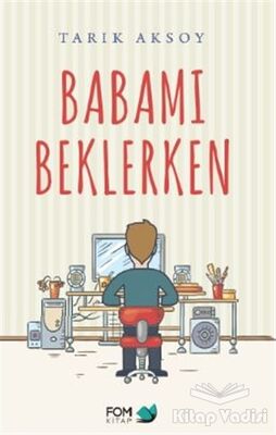 Babamı Beklerken - 1