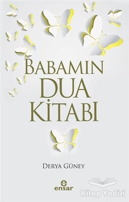 Babamın Dua Kitabı - Ensar Neşriyat