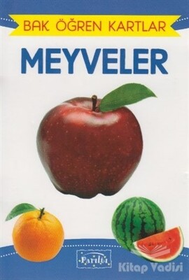 Bak Öğren Kartlar - Meyveler - Parıltı Yayınları