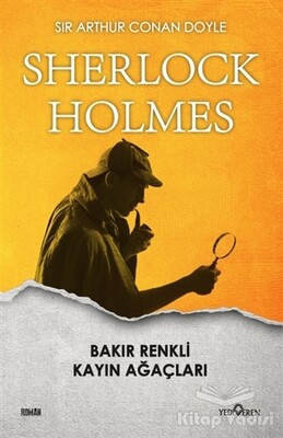 Bakır Renkli Kayın Ağaçları - Sherlock Holmes - Yediveren Yayınları