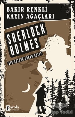 Bakır Renkli Kayın Ağaçları - Sherlock Holmes - Parola Yayınları