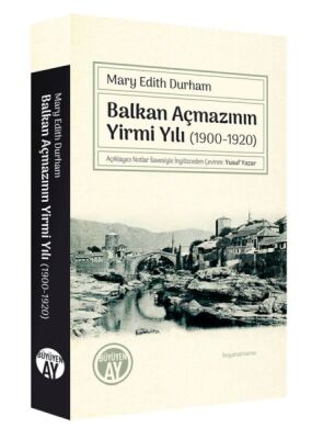 Balkan Açmazının Yirmi Yılı (1900-1920) - 1