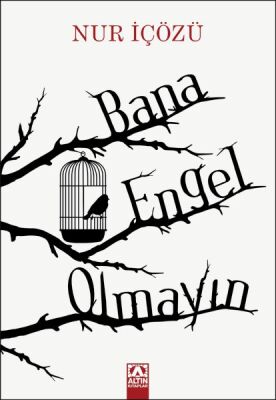 Bana Engel Olmayın - 1