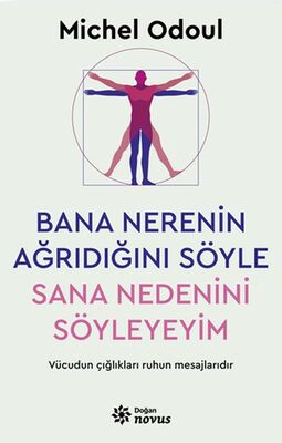 Bana Nerenin Ağrıdığını Söyle, Sana Nedenini Söyleyeyim - 1