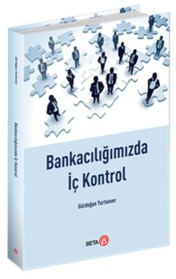 Bankacılığımızda İç Kontrol - 1