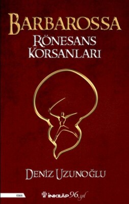 Barbarossa Rönesans Korsanları - İnkılap Kitabevi