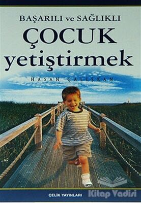 Başarılı ve Sağlıklı Çocuk Yetiştirmek - 1