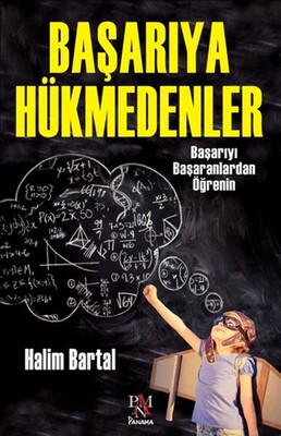 Başarıya Hükmedenler - Panama Yayıncılık