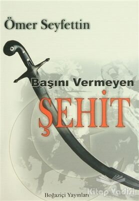 Başını Vermeyen Şehit - 1