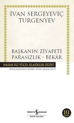 Başkanın Ziyafeti - Parasızlık - Bekar - İş Bankası Kültür Yayınları