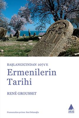 Başlangıçtan 1071’e - Ermenilerin Tarihi - 1