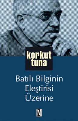 Batılı Bilginin Eleştirisi Üzerine - 1