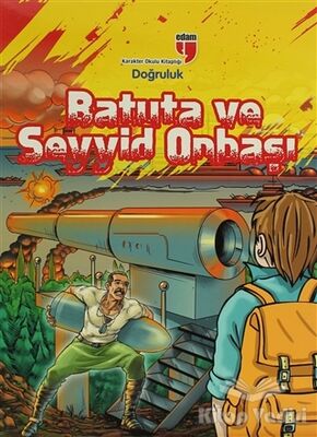 Batuta ve Seyyid Onbaşı - Doğruluk - 1