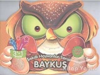 Baykuş - Şekilli Hayvanlar Serisi - Parıltı Yayınları