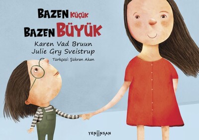 Bazen Küçük Bazen Büyük - Yeni İnsan Yayınevi