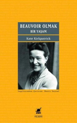 Beauvoir Olmak - Ayrıntı Yayınları