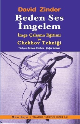 Beden Ses İmgelem İmge Çalışma Eğitimi ve Cheklov Tekniği - Mitos Yayınları