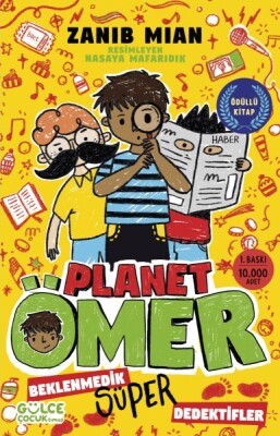 Beklenmedik Süper Dedektifler - Planet Ömer 2 - Gülce Çocuk