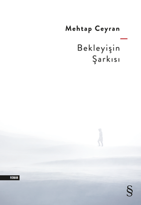 Bekleyişin Şarkısı - 1