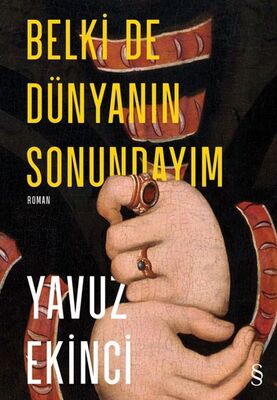 Belki de Dünyanın Sonundayım - 1