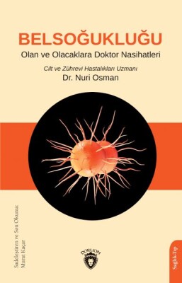 Belsoğukluğu Olan Ve Olacaklara Doktor Nasihatleri - Dorlion Yayınları