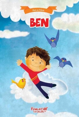 Ben - Ben Ve Ailem - Yumurcak Yayınları