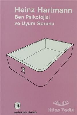 Ben Psikolojisi ve Uyum Sorunu - 1