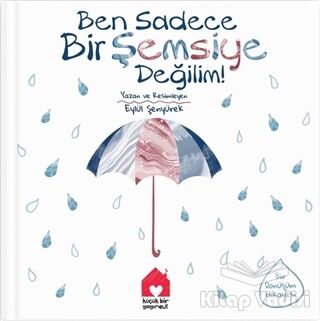 Ben Sadece Bir Şemsiye Değilim! - 1