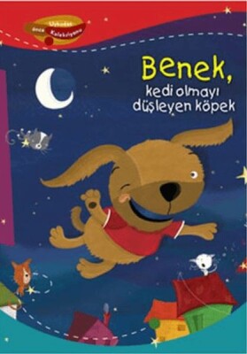 Benek Kedi Olmayı Düşleyen Köpek - Pegasus Yayınları