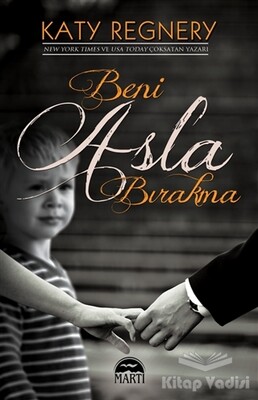 Beni Asla Bırakma - Martı Yayınları