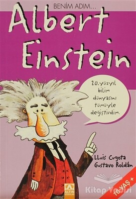 Benim Adım Albert Einstein - Altın Kitaplar Yayınevi