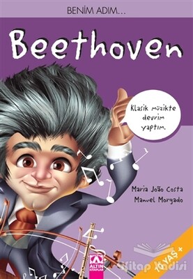 Benim Adım Beethoven - Altın Kitaplar Yayınevi