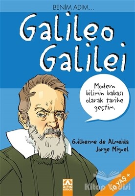 Benim Adım... Galileo Galilei - Altın Kitaplar Yayınevi