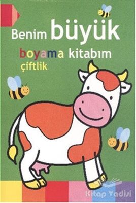 Benim Büyük Boyama Kitabım - Çiftlik - 1